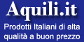Aquili.it Prodotti Italiani di alta qualit&agrave; a buon prezzo