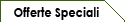 Offerte Speciali