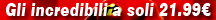 Gli incredibili a soli 21.99�